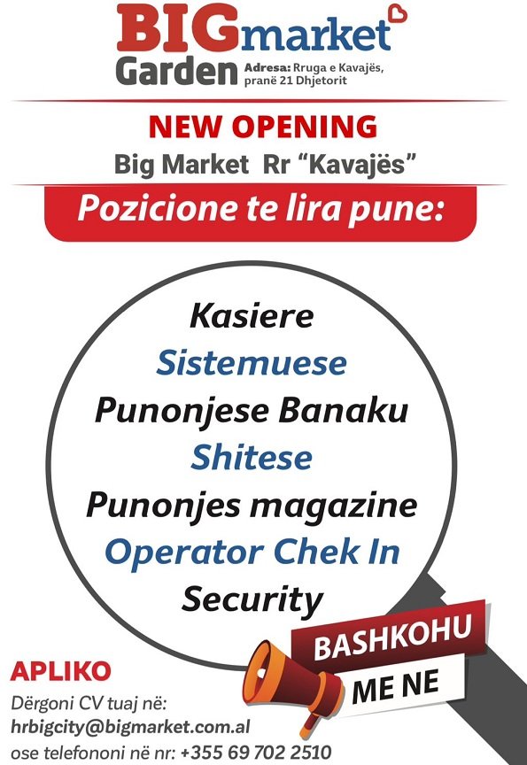 Big Market Garden - Rr. Kavajës kërkon: Kasiere, Sistemuese, Shitëse, Punonjës magazine, Operator Chek In, Security